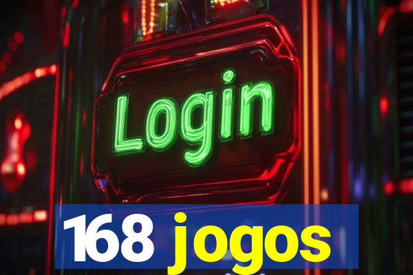 168 jogos